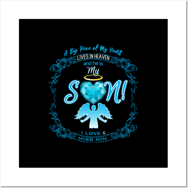 Son in Heaven, A Big Piece of My Heart Lives in Heaven Wall Art by The Printee Co